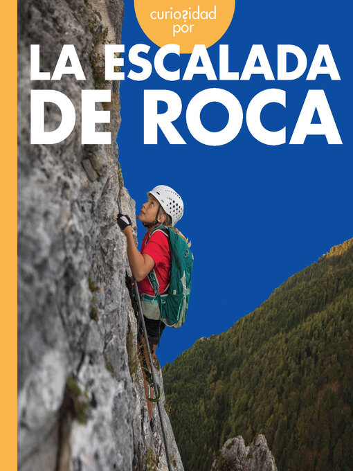 Title details for Curiosidad por la escalada de roca by Krissy Eberth - Available